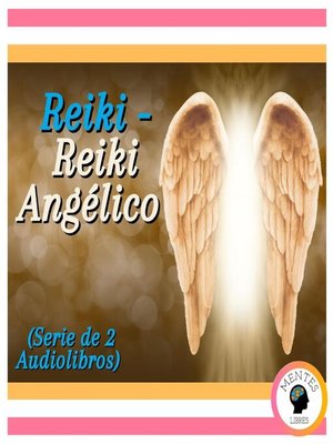 cover image of Reiki--Reiki Angélico (Serie de 2 Audiolibros)